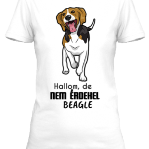 Hallom, de nem érdekel beagle – Női póló