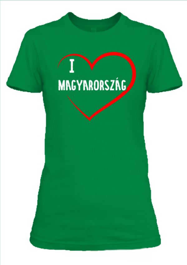 I love Magyarország! női póló élénkzöld