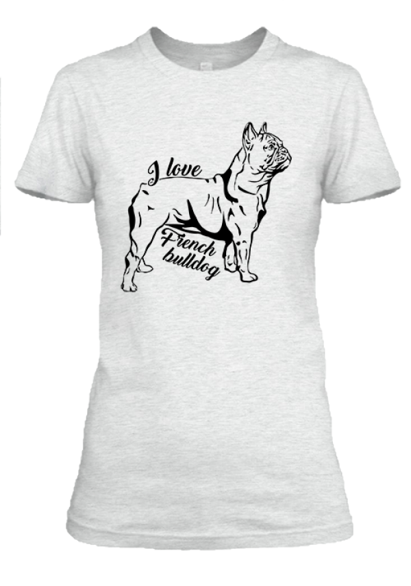 I love french bulldog francia bulldog női póló hamuszürke