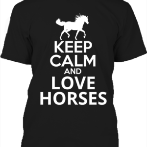 Keep calm and love horses lovas – Férfi póló