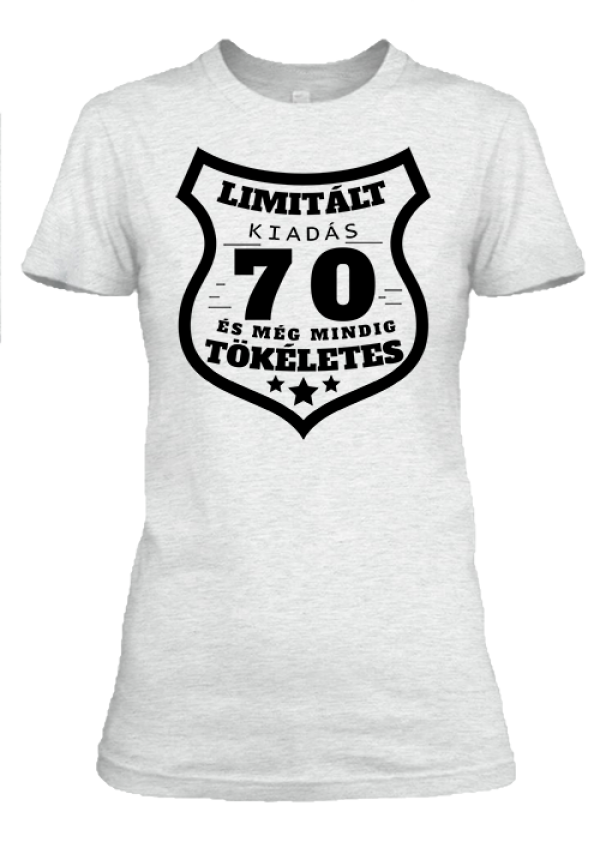Limitált kiadás 70 női póló hamuszürke