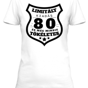 Limitált kiadás 80 – Női póló