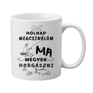 Holnap megcsinálom ma horgászat – bögre