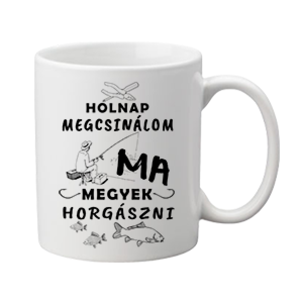 Holnap megcsinálom ma_horgászat bögre