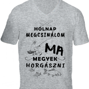 Holnap megcsinálom ma horgászat -Férfi V nyakú póló