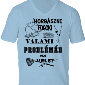 Horgászni fogok valami_horgászat -Férfi V nyakú póló