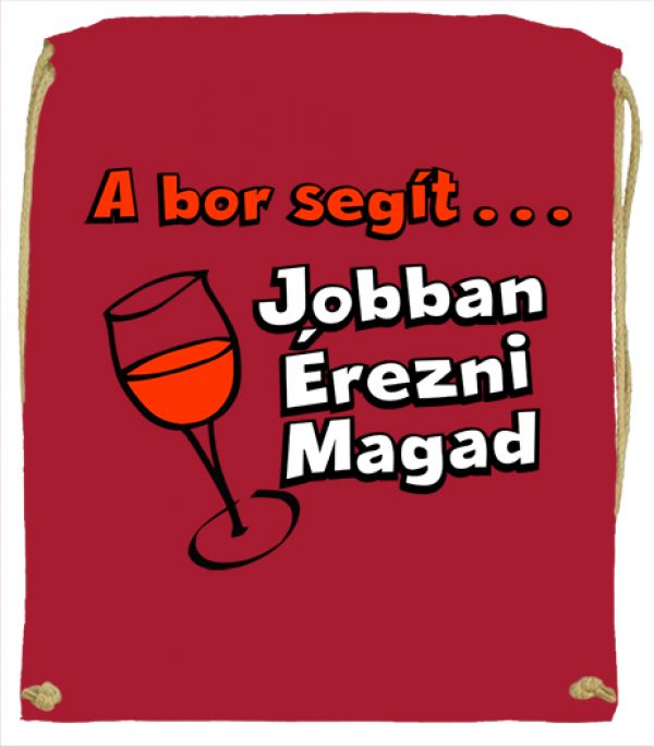 Tornazsák A bor segít jobban érezni magad piros