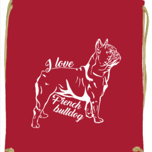 I love french bulldog francia bulldog – Prémium tornazsák