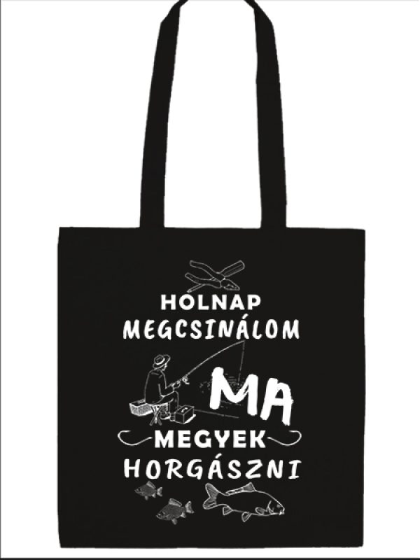 Táska Holnap megcsinálom ma horgászat fekete