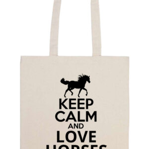 Keep calm and love horses lovas – Prémium hosszú fülű táska