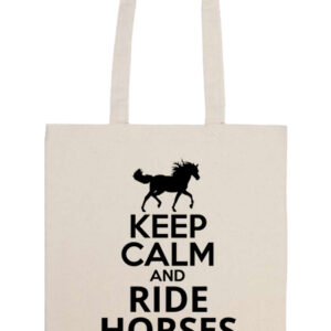 Keep calm and ride horses lovas – Basic hosszú fülű táska