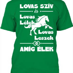 Lovas szív és lovas lélek- Férfi póló