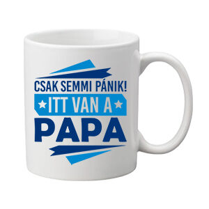 Csak semmi pánik itt van a papa – Bögre