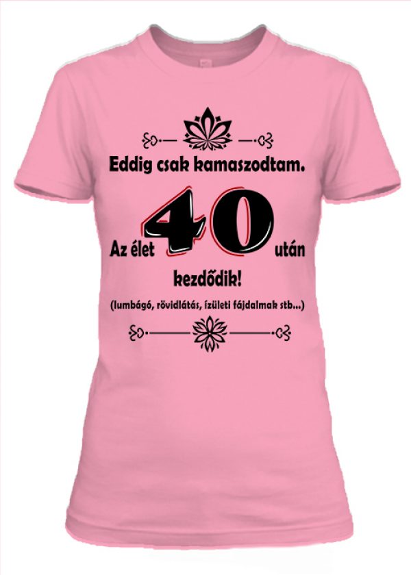 Női póló Eddig csak kamaszodtam pink