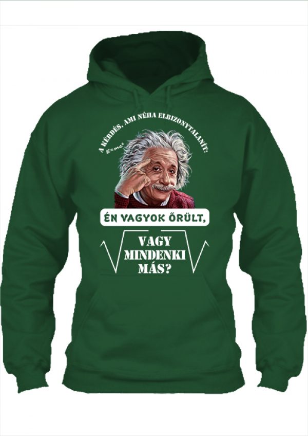 Pulóver Mindenki őrült Einstein sötétzöld