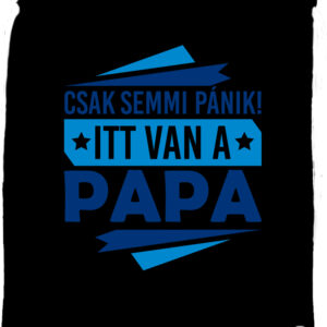 Csak semmi pánik itt van a papa – Prémium tornazsák