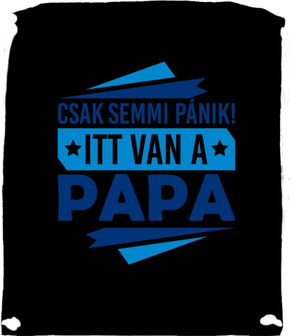 Tornazsák Csak semmi pánik itt van papa fekete