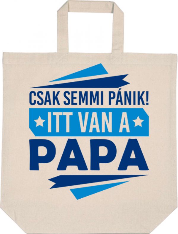 Táska Csak semmi pánik itt van papa natúr