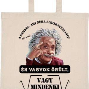 Mindenki őrült_Einstein – Basic rövid fülű táska