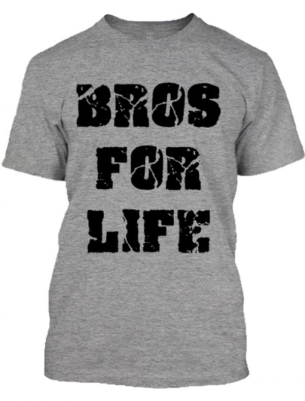 Bros for life  -  Férfi póló