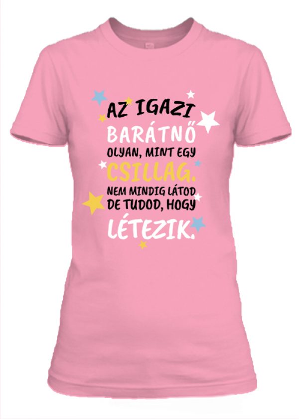 Női póló Az igazi barátnő pink