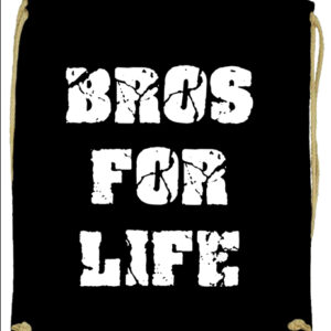 Bros for life- Prémium tornazsák