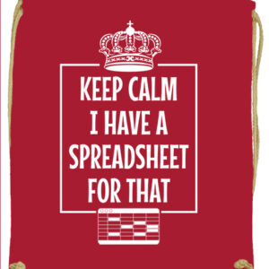 Keep calm I have a spreadsheet- Prémium tornazsák