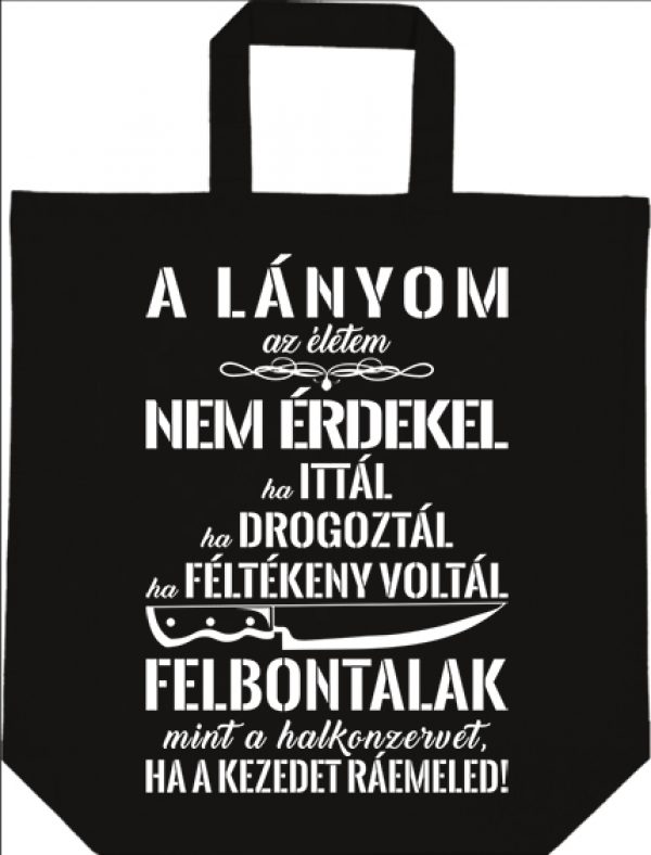 A lányom az életem- Basic táska rövid fülű