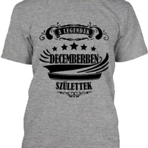 A legendák decemberben születtek – Férfi póló