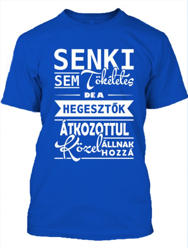 Tökéletes hegesztők  - Férfi póló