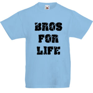 Bros for life- Gyerek póló