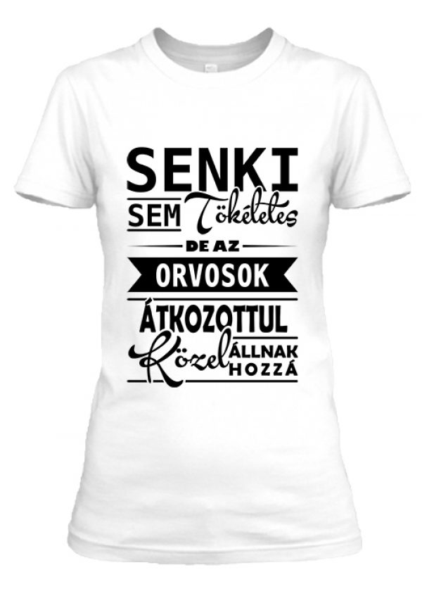 Tökéletes orvosok - Női póló