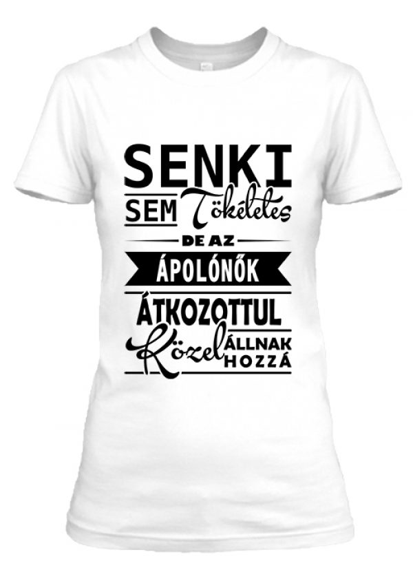 Tökéletes ápolónők - Női póló