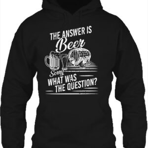 The answer is beer – Unisex kapucnis pulóver