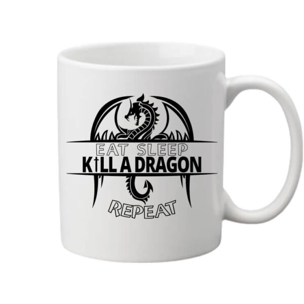 Bögre eat sleep kill a dragon repeat fehér