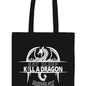 Eat sleep kill a dragon – Prémium hosszú fülű táska