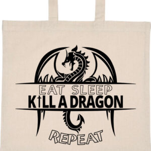 Eat sleep kill a dragon – Basic rövid fülű táska