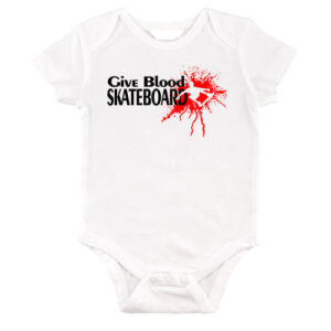Give blood skateboard gördeszka – Baby Body