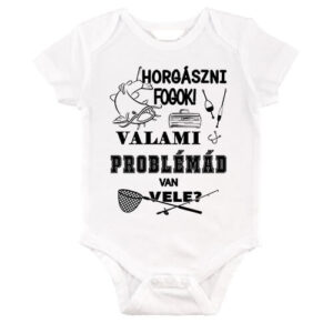 Horgászni fogok valami horgászat – Baby Body