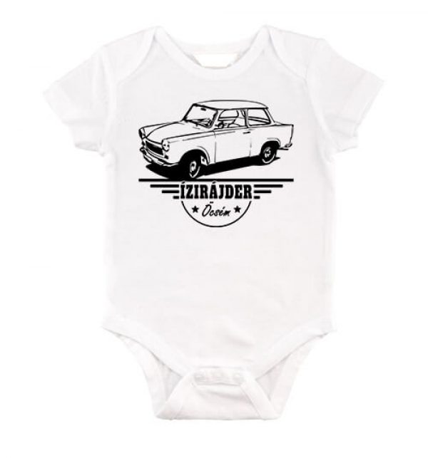 Ízirájder öcsém Trabant - Baby Body