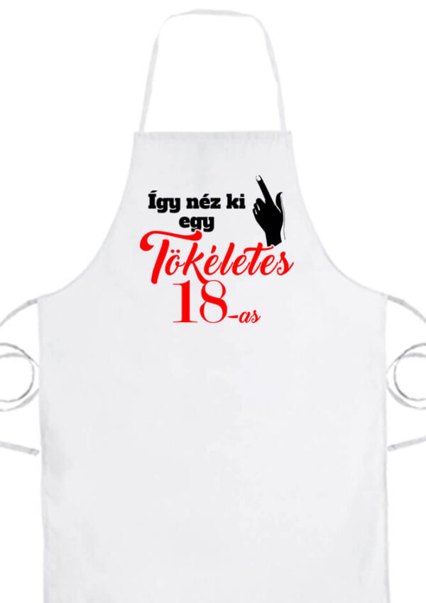 Tökéletes 18-as- Prémium kötény - Fehér