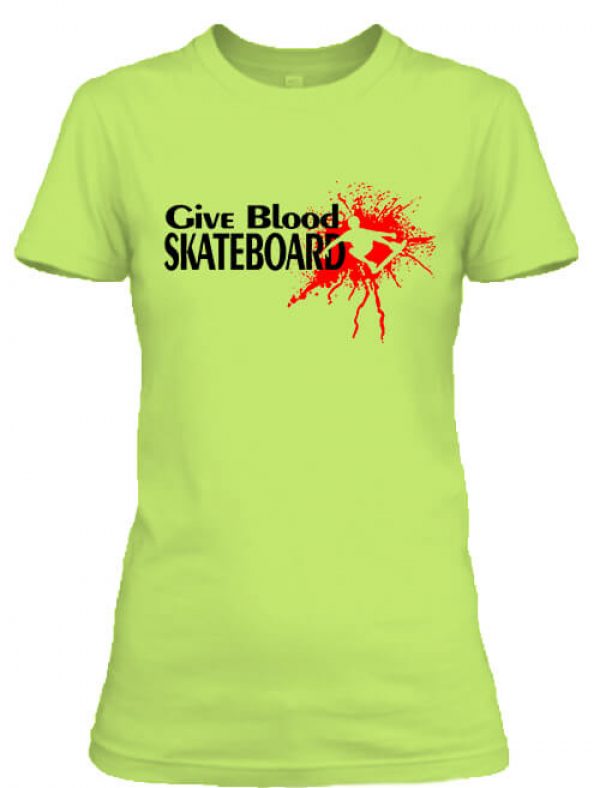 Give blood skateboard gördeszka - Női póló