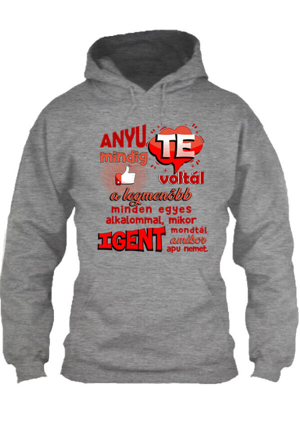 Anyu a legmenőbb - Unisex kapucnis pulóver