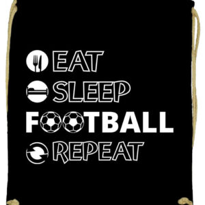 Eat sleep football repeat- Prémium tornazsák