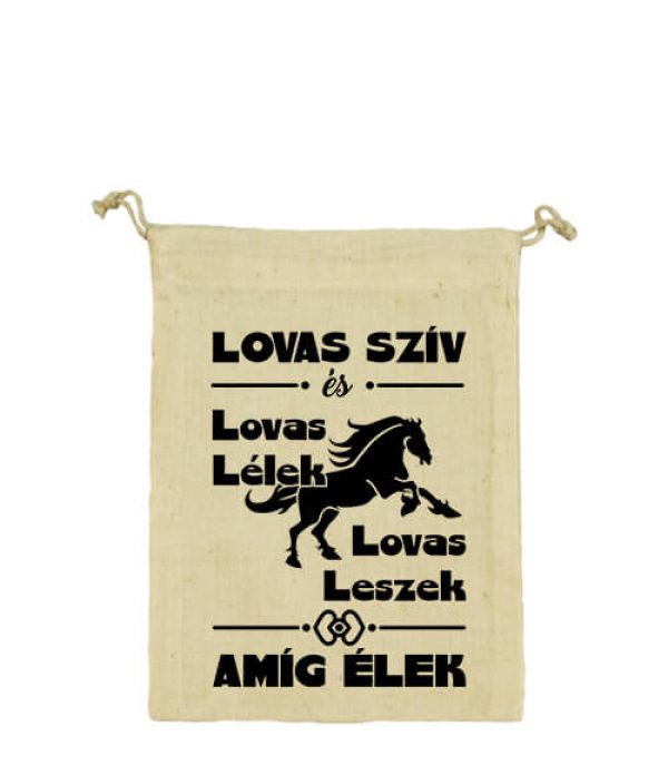 Lovas szív és lovas lélek - Vászonzacskó kicsi