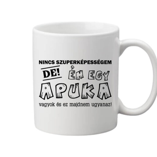 Nincs szuperképességem apuka - Bögre