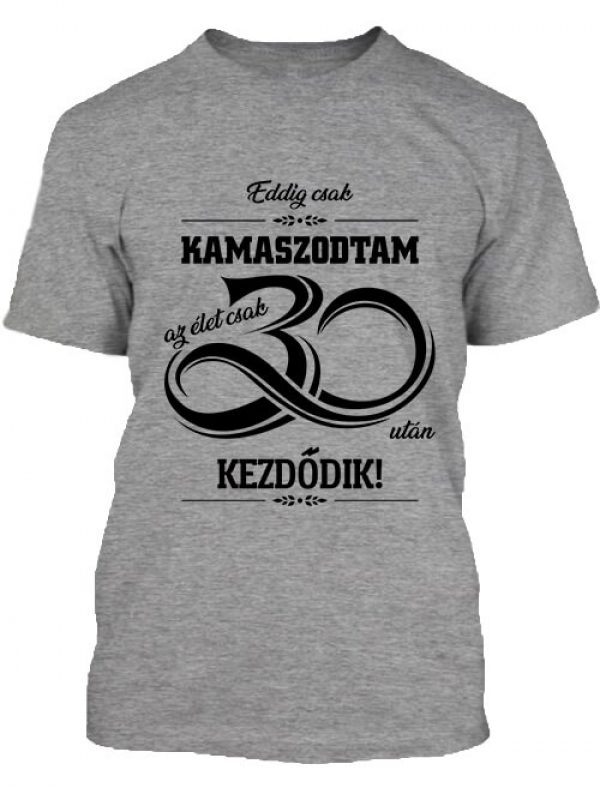 Az élet 30 után  -  Férfi póló