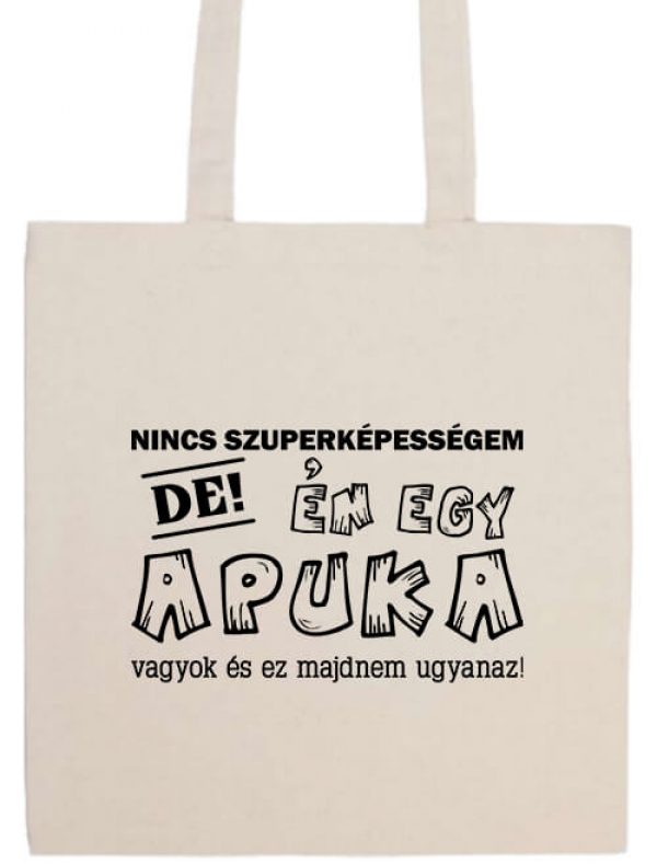 Nincs szuperképességem apuka- Basic hosszú fülű táska