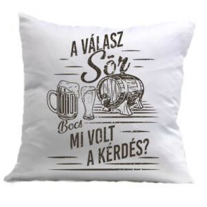 A válasz sör – Párna