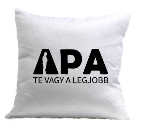 Párna Apa Te vagy a legjobb fehér